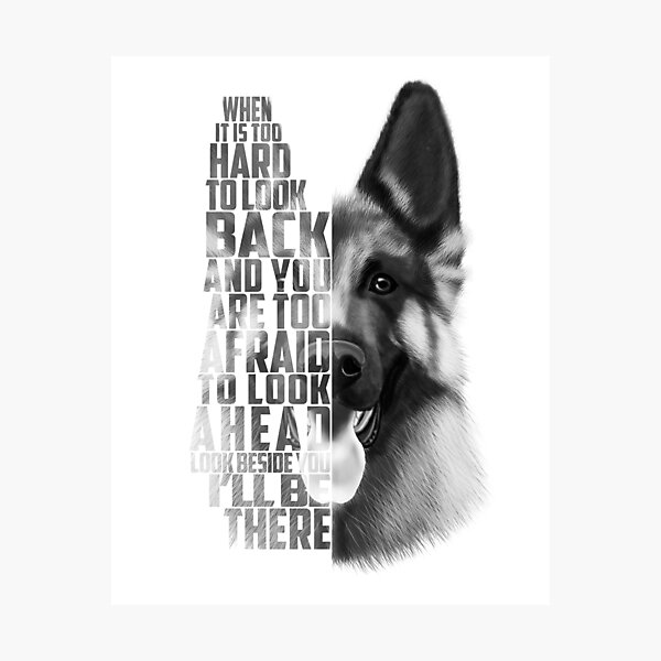 German Shepherd Quote, German Shepherd Text, German Shepherd Black and white Photographic Print