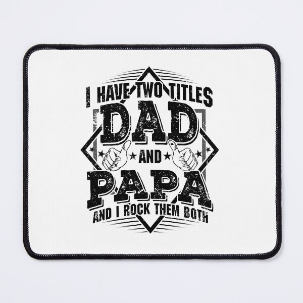 Item preview, i have two titles -Dad and Papa - And i rock them both designed and sold by cafenguyen.