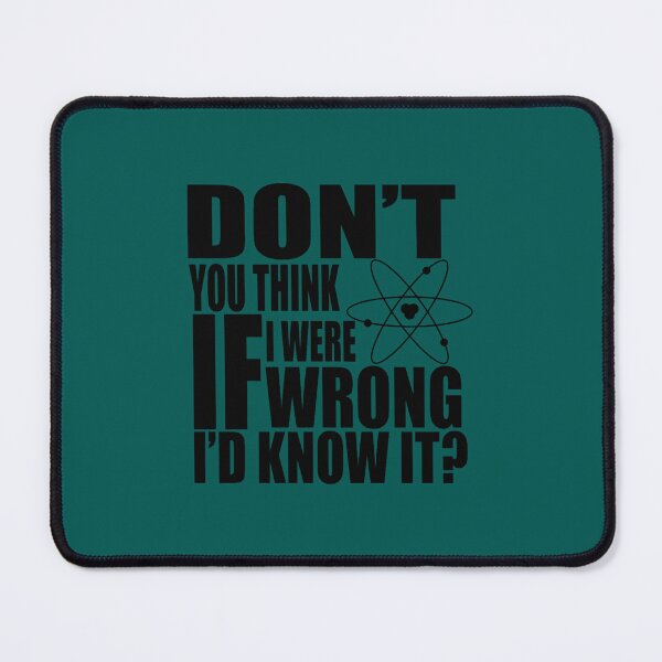 Item preview, Don_t You Think If I Were Wrong I_d Know It designed and sold by LeoneMitchell.