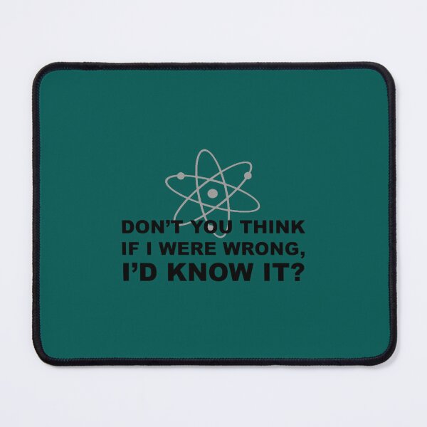 Item preview, don_t you think if i were wrong, i_d know it designed and sold by LeoneMitchell.