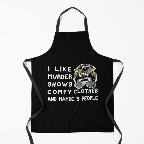 Item preview, I Like Murder Shows Comfy Clothes and Maybe 3 People designed and sold by franktact.