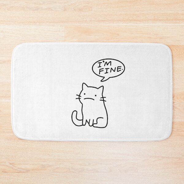 Item preview, I am Fine Cat  designed and sold by sleepycharis.