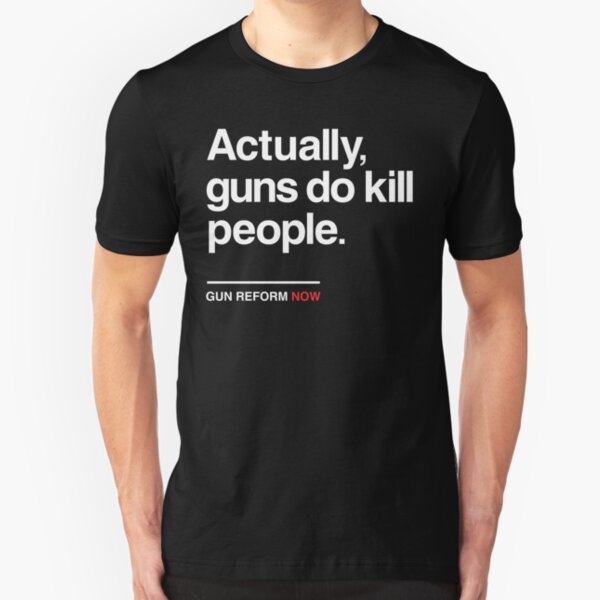 Anti Gun T-Shirts | Redbubble