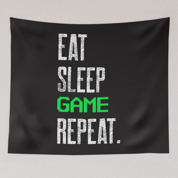 Item preview, Eat sleep game repeat. Gaming Essential designed and sold by LonnieAnkunding.