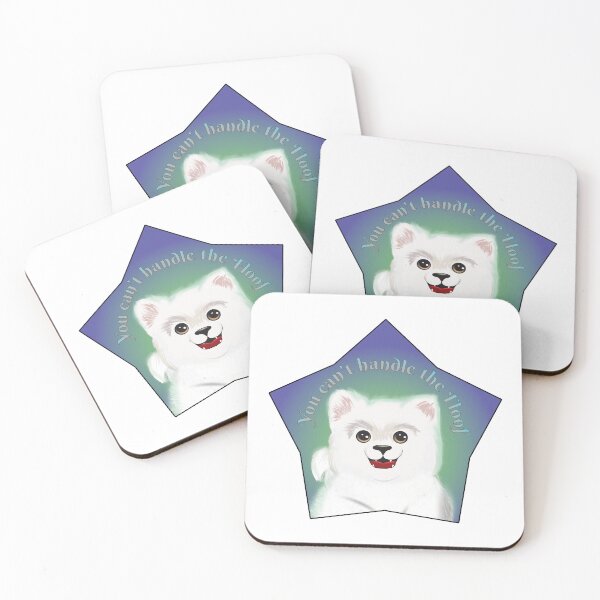 Item preview, You can't handle the floof, Samoyed designed and sold by Ferelwing.