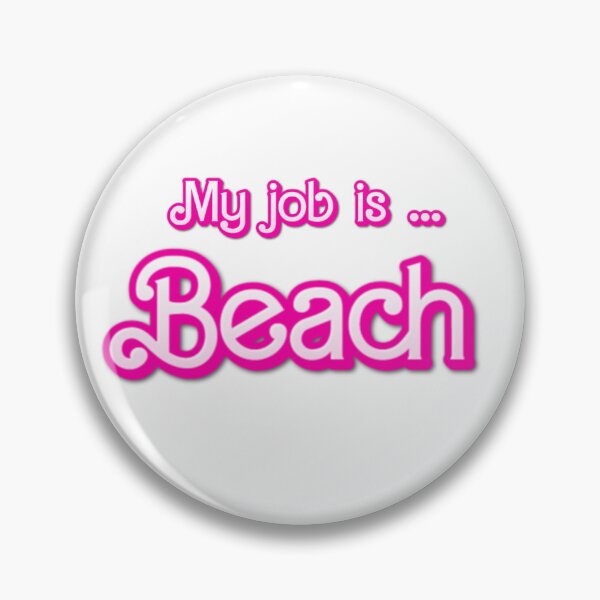 Item preview, my job is beach designed and sold by ANNINOART ⭐⭐⭐⭐⭐.