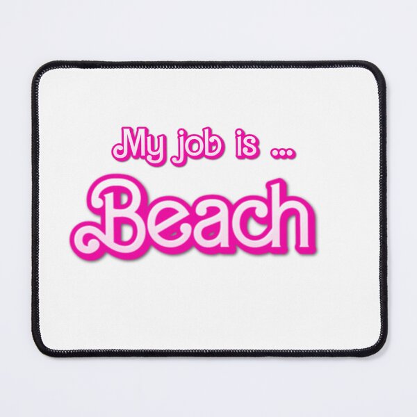 Item preview, my job is beach designed and sold by ANNINOART ⭐⭐⭐⭐⭐.