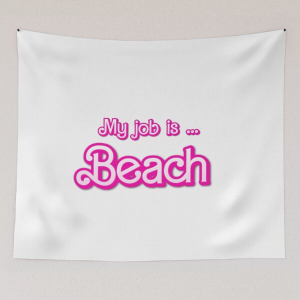 Item preview, my job is beach designed and sold by ANNINOART ⭐⭐⭐⭐⭐.