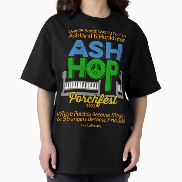 AshHop Porchfest - Ashland & Hopkinton (AshHopPorchFest2-2023-09) Oversized T-Shirt