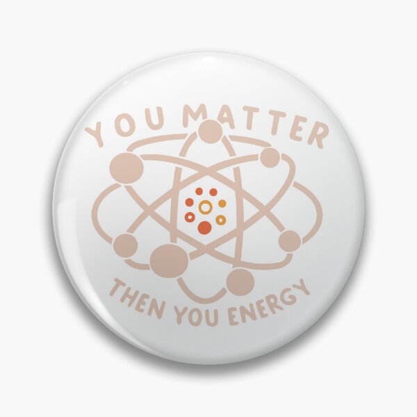 Item preview, you matter then you energy designed and sold by craftypixels.