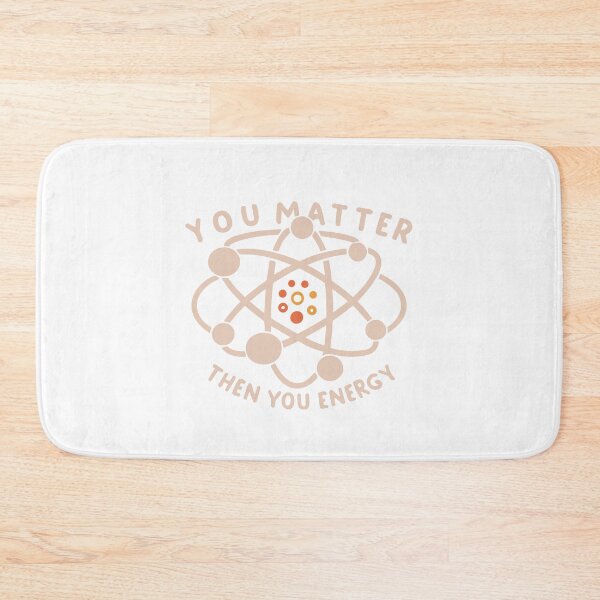 Item preview, you matter then you energy designed and sold by craftypixels.