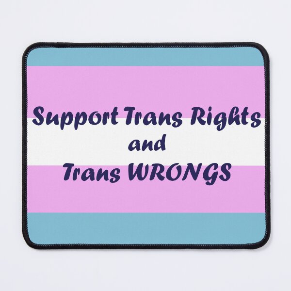 Item preview, Support Trans Rights and Wrongs designed and sold by havajz.