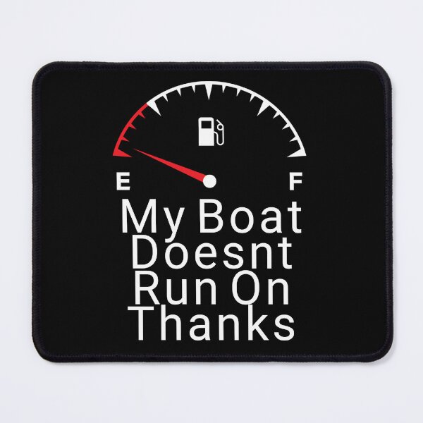 Item preview, My Boat Doesnt Run On Thanks t-shirt designed and sold by Dark-Matter02.