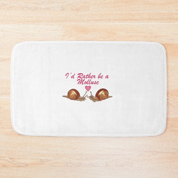 Item preview, I'd Rather be a Mollusc designed and sold by havajz.