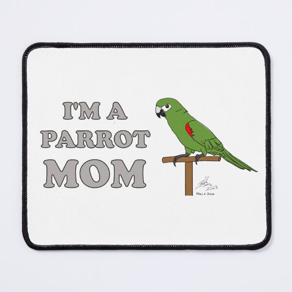 Item preview, I'm a Parrot Mom! - Hahn's Macaw designed and sold by Laughing Parrot Studio.