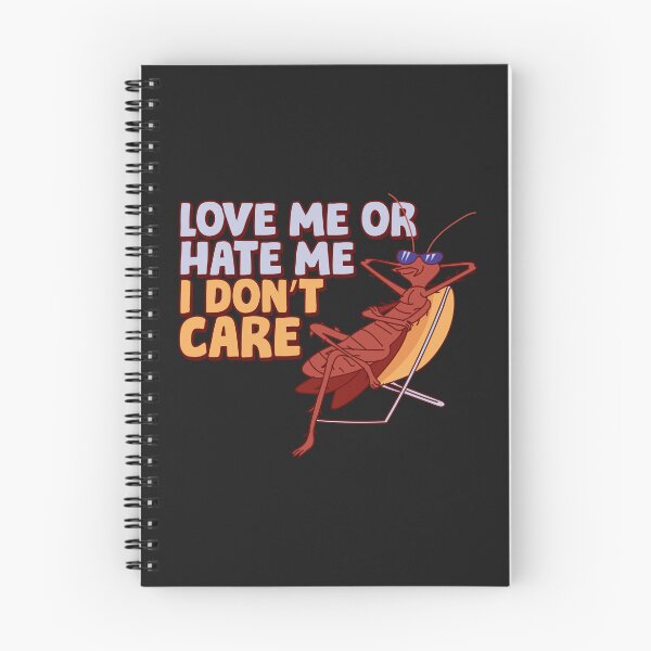 Item preview, Indifferent attitude t shirt design, Love me or hate me I don't care, cockroach t-shirt design designed and sold by teedesigndaily.