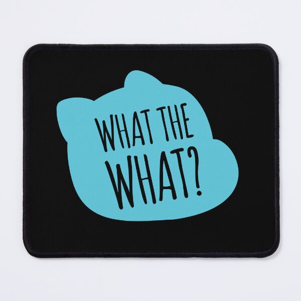 Item preview, What the what? designed and sold by mcoraci.