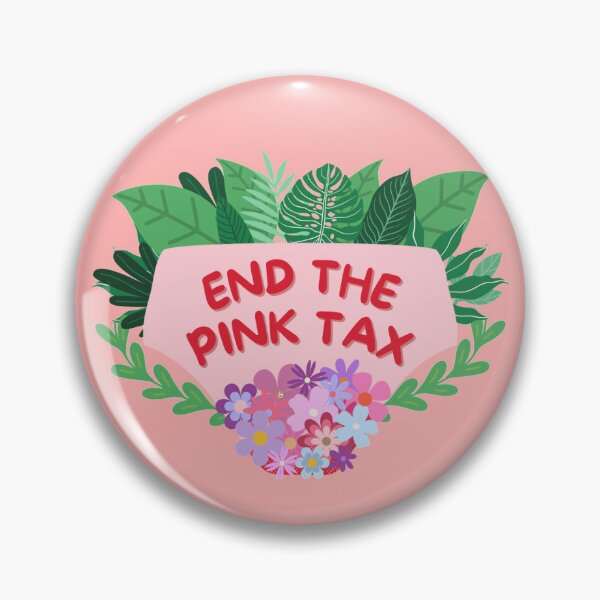 Item preview, END THE PINK TAX designed and sold by psychoticmya.