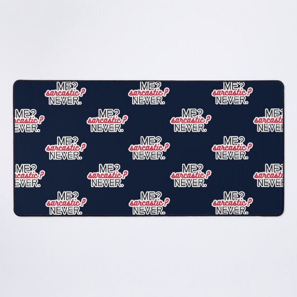Item preview, Me Sarcastic Never. designed and sold by JordiKshlerin.