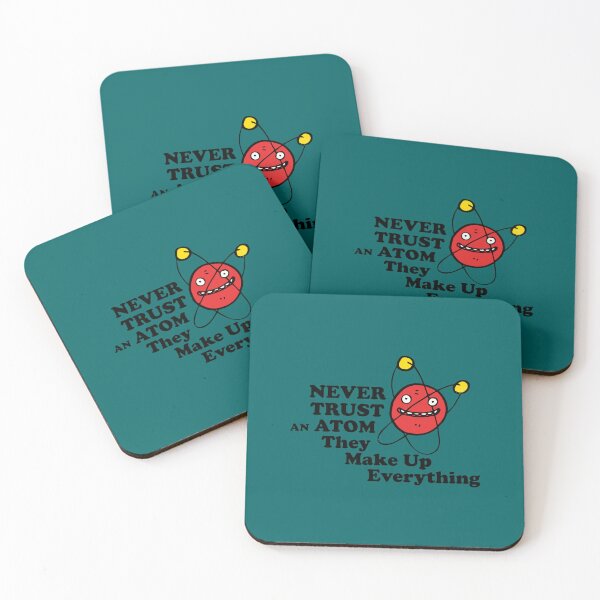 Item preview, Never trust an atom! They make up everything. designed and sold by JordiKshlerin.