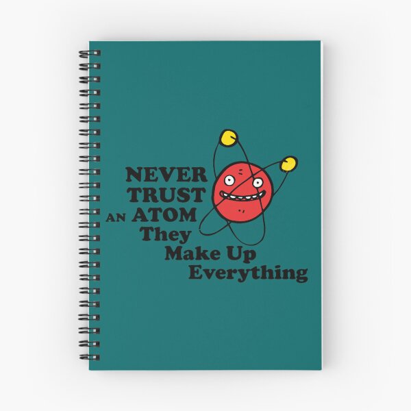 Item preview, Never trust an atom! They make up everything. designed and sold by JordiKshlerin.