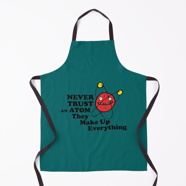 Item preview, Never trust an atom! They make up everything. designed and sold by JordiKshlerin.