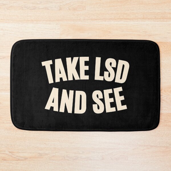 Item preview, Take LSD and See - Exploring Consciousness designed and sold by Boogosh.