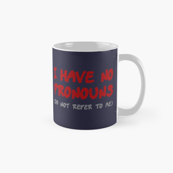Item preview, I have no pronouns (do not refer to me) designed and sold by SolidEarthArt.