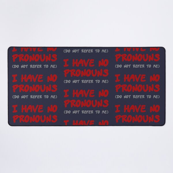 Item preview, I have no pronouns (do not refer to me) designed and sold by SolidEarthArt.