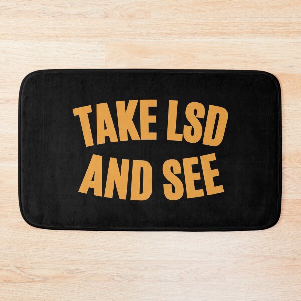 Item preview, Take LSD and See - Exploring Consciousness designed and sold by Boogosh.