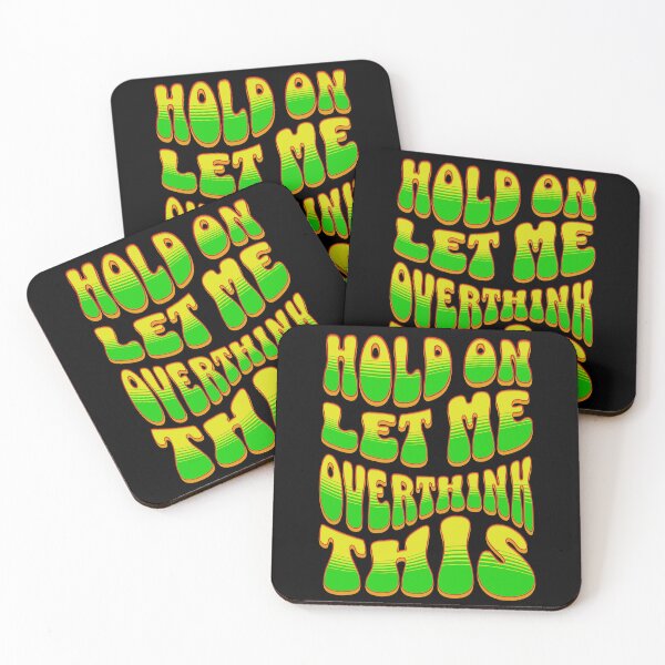 Item preview, Hold On Let Me Overthink This designed and sold by Affyboss6.