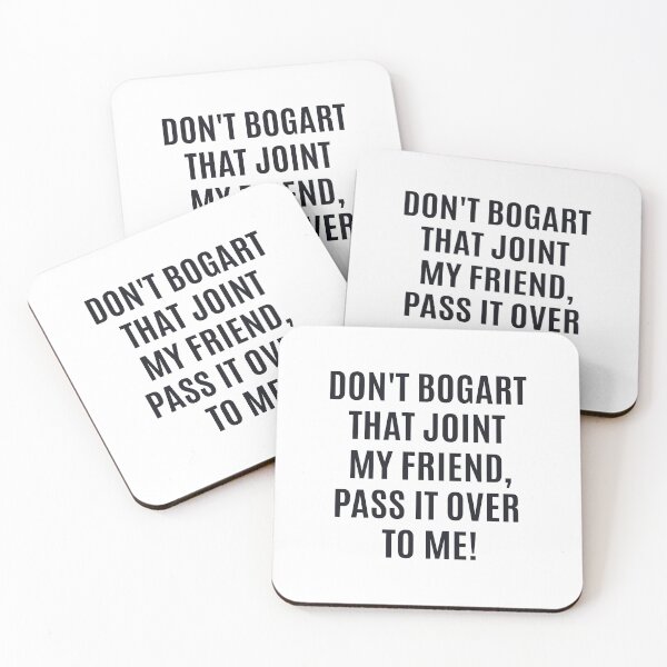 Item preview, Don't Bogart that Joint my Friend, pass it over to me - Easy Rider - Fraternity Of Man designed and sold by Boogosh.