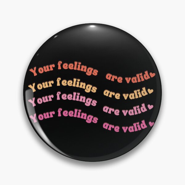 Item preview, Your Feelings are valid ~ Mental health colorful design designed and sold by Sonipova.