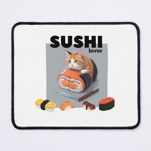 Item preview, A Cat love Sushi Cat lover sushi addict designed and sold by Nippitchaya.
