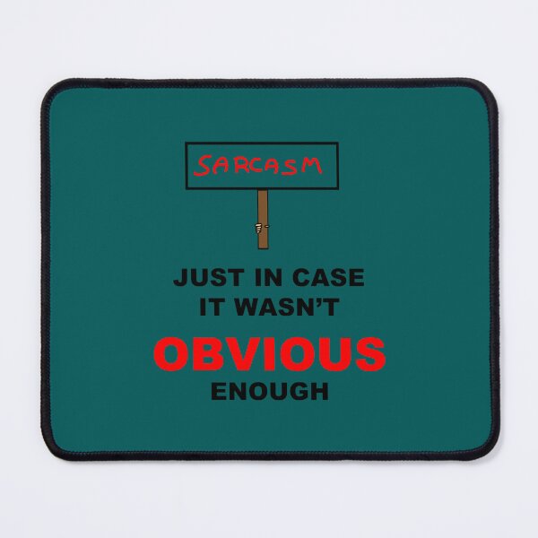 Item preview, Sarcasm Sign  designed and sold by AudraWunsch.