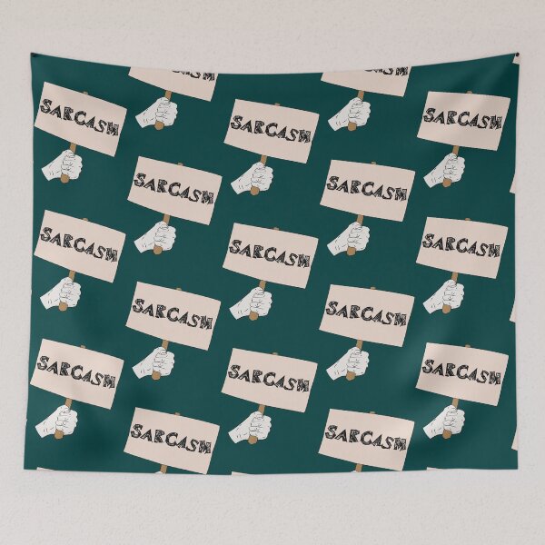 Item preview, Sarcasm Sign  designed and sold by AudraWunsch.