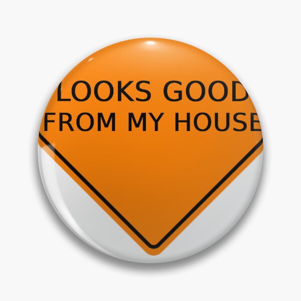 Item preview, Looks Good From my House designed and sold by FarDesign.