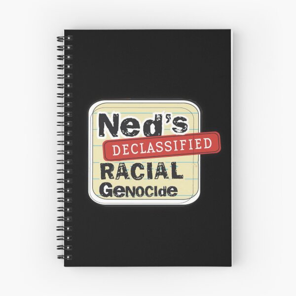 Item preview, Ned’s Declassified Racial Genocide designed and sold by A- Fun & Fans.