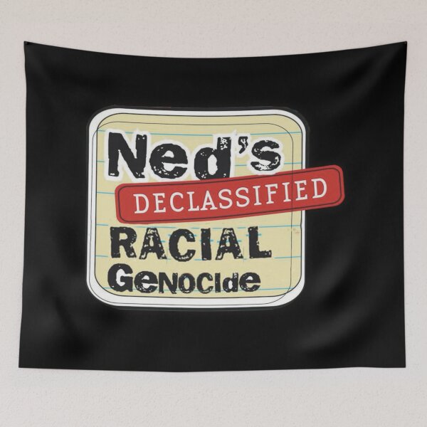 Item preview, Ned’s Declassified Racial Genocide designed and sold by A- Fun & Fans.