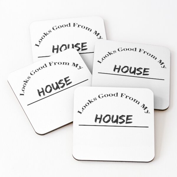 Item preview, Looks Good From My House designed and sold by FarDesign.