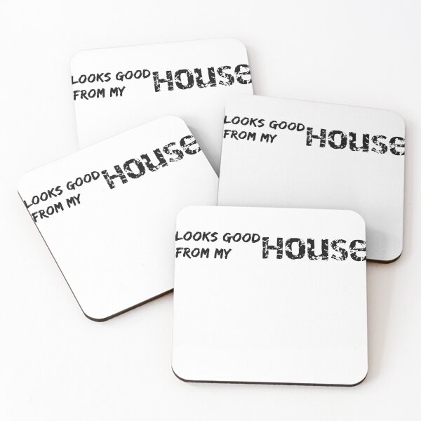Item preview, Looks Good From My House designed and sold by FarDesign.