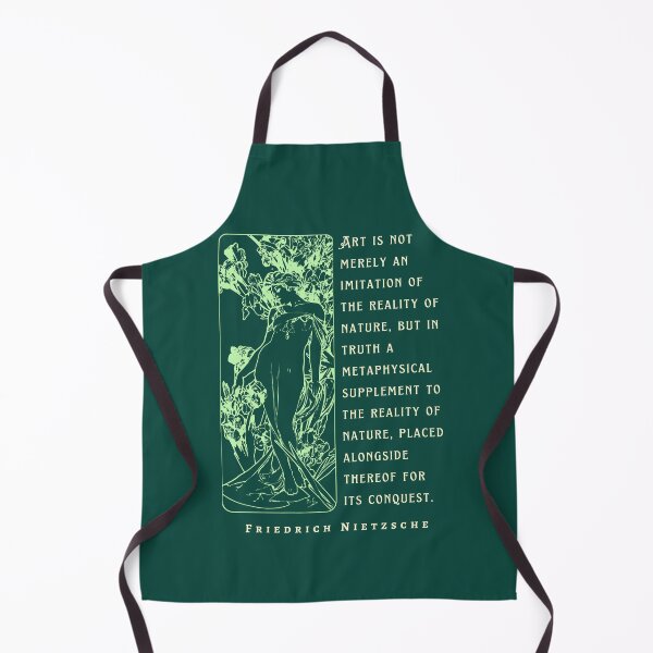Item preview, Friedrich Nietzsche: Art is not merely an imitation of the reality of nature, but in truth a metaphysical supplement to the reality of nature.. designed and sold by artbleed.