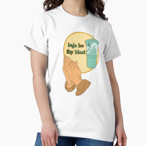 Item preview, Baja be thy blast designed and sold by MoonieTattoos.