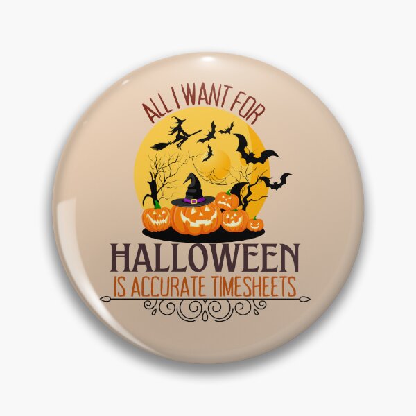 Item preview, All I Want For Halloween Is Accurate Timesheets Payroll HR designed and sold by SunfullyYours.