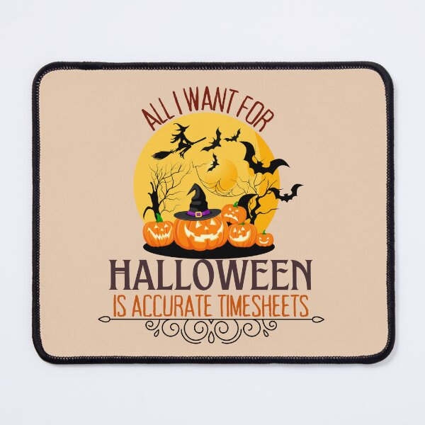 Item preview, All I Want For Halloween Is Accurate Timesheets Payroll HR designed and sold by SunfullyYours.