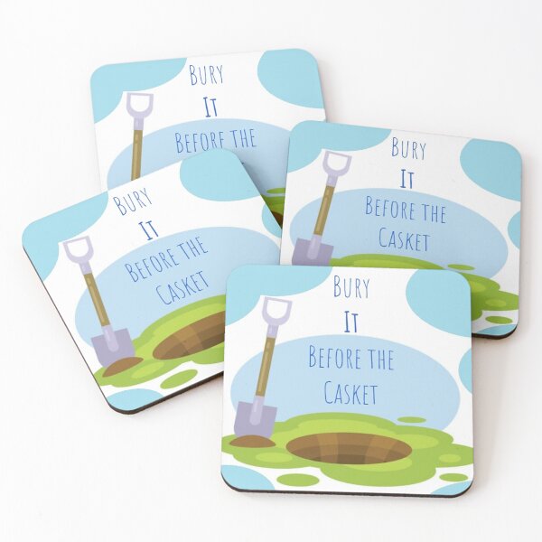 Item preview, Bury IT Before the Casket designed and sold by MissLadyGraves.
