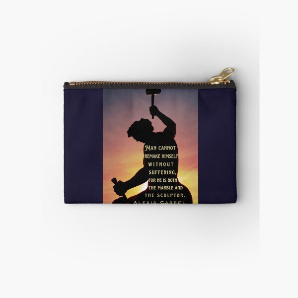 Item preview,  Alexis Carrel: Man cannot remake himself without suffering, for he is both the marble and the sculptor. designed and sold by artbleed.
