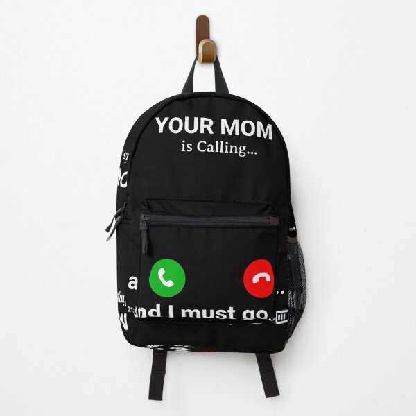 Item preview, Your mom, is calling, and i must go, funny, mom, got to go, jock, for, friends, sorry i can't, i have plans with your, sugar, mommy, mother designed and sold by YellowishStore.