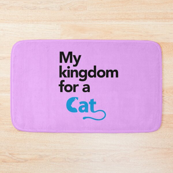Item preview, MY KINGDOM FOR A CAT designed and sold by Aspretto.
