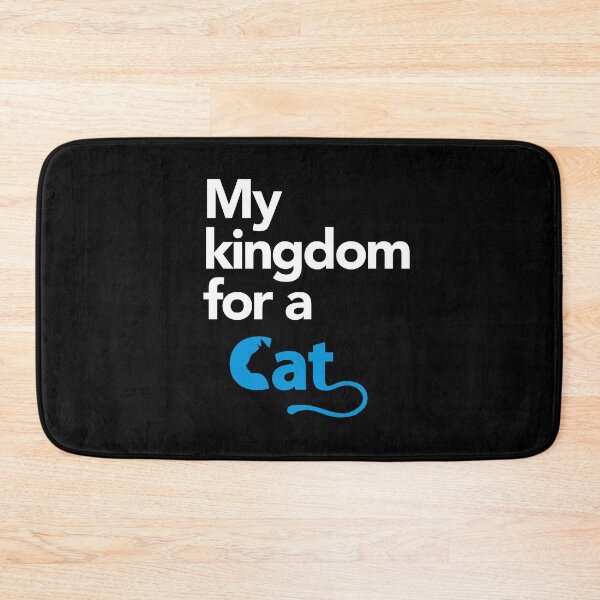 Item preview, MY KINGDOM FOR A CAT designed and sold by Aspretto.